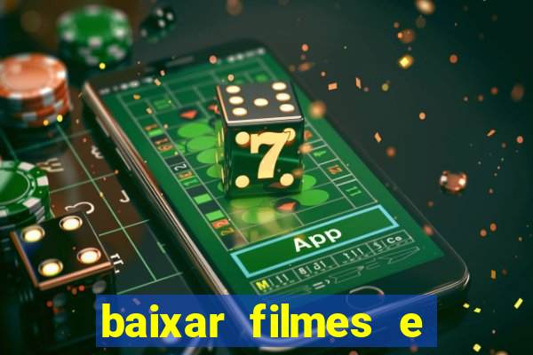 baixar filmes e series em mp4